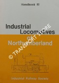 Industrial Locomotives of Northumberland by MOUNTFORD, Colin E. & CHARLTON, L.G.